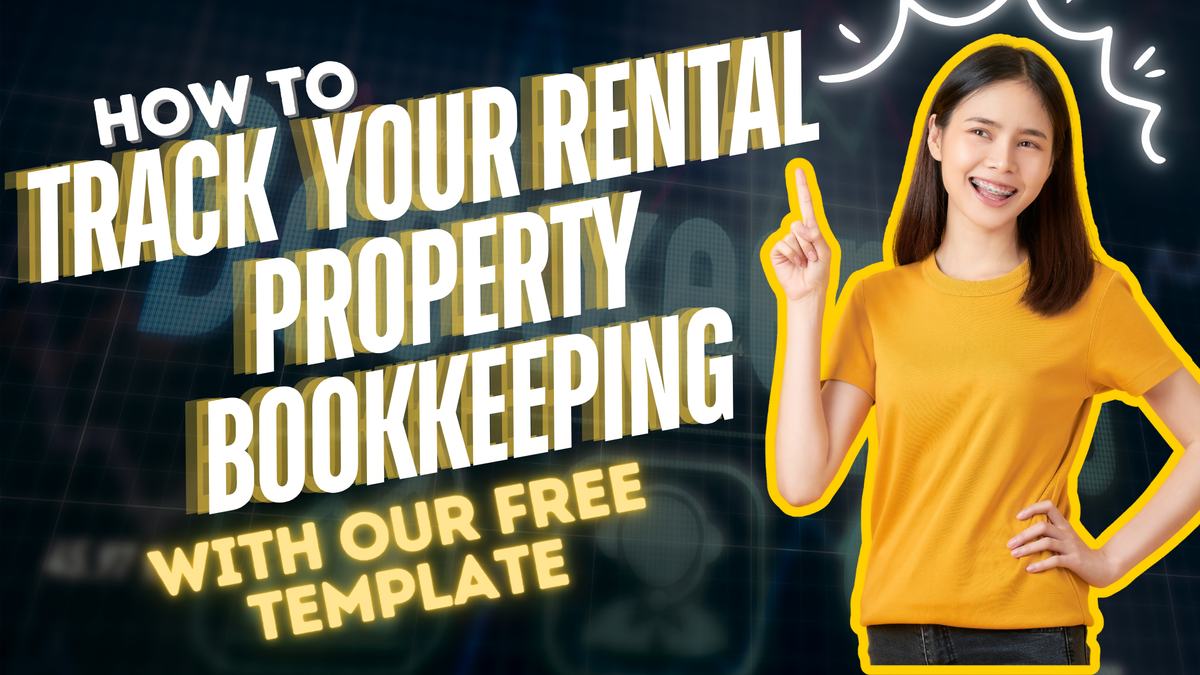 How to Track Your Rental Property Bookkeeping with Our Free Template