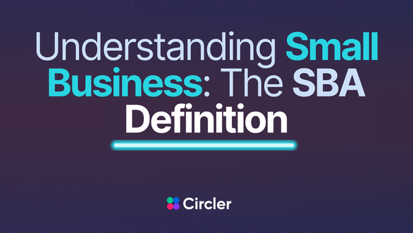 Understanding Small Business: The SBA Definition - Main Image