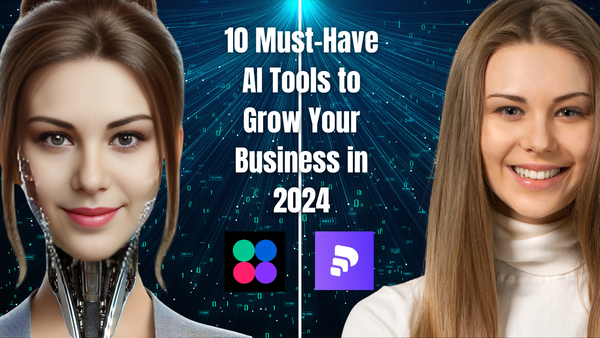 10 Must-Have AI Tools to Grow Your Business in 2024